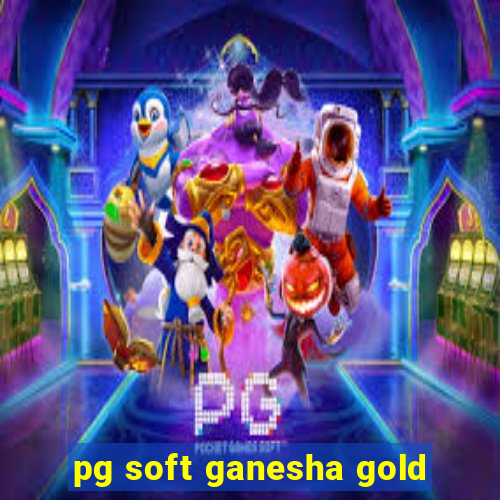 pg soft ganesha gold